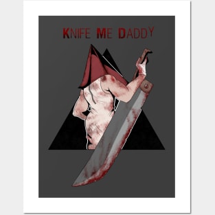 Knife Me Daddy // Pyramid Head Posters and Art